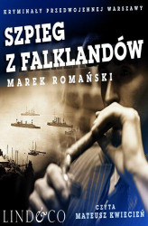 Okładka: Szpieg z Falklandów. Kryminały przedwojennej Warszawy. Tom 8