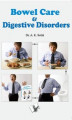 Okładka książki: Bowel Care And Digestive Disorders