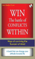 Okładka książki: Win The Battle Of Conflicts Within