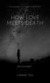 Okładka książki: How Love Meets Death