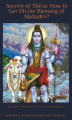Okładka książki: Secrets of Shiva How to Get Divine Blessing of Mahadev?