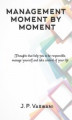 Okładka książki: Management Moment by Moment