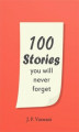 Okładka książki: 100 Stories You Will Never Forget