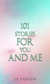 Okładka książki: 101 Stories for You and Me