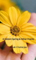 Okładka książki: A Violent Spring & Other Poems