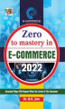Okładka książki: Zero to Mastery in E-Commerce