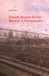 Okładka: Finnish Russian Border Blurred: A Noveramatry