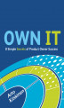 Okładka książki: OWN IT - 8 Simple Secrets of Product Owner Success