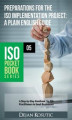 Okładka książki: Preparations for the ISO Implementation Project – A Plain English Guide