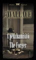 Okładka książki: A pénzhamisító - The Forger