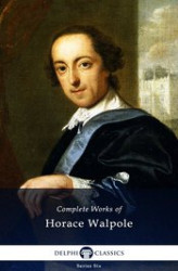 Okładka: Delphi Complete Works of Horace Walpole (Illustrated)