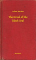 Okładka książki: The Novel of the Black Seal