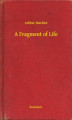 Okładka książki: A Fragment of Life