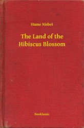Okładka: The Land of the Hibiscus Blossom