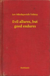 Okładka: Evil allures, but good endures