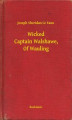 Okładka książki: Wicked Captain Walshawe, Of Wauling