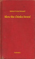 Okładka książki: Blow the Chinks Down!