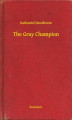 Okładka książki: The Gray Champion