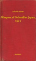 Okładka książki: Glimpses of Unfamiliar Japan, Vol 2