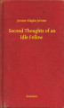 Okładka książki: Second Thoughts of an Idle Fellow