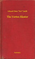 Okładka książki: The Vortex Blaster