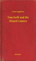 Okładka książki: Tom Swift and His Wizard Camera