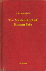 Okładka: The Master-Knot of Human Fate