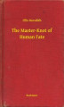 Okładka książki: The Master-Knot of Human Fate