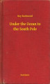 Okładka książki: Under the Ocean to the South Pole