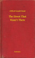 Okładka książki: The Street That Wasn't There