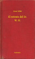 Okładka książki: El retrato del Sr. W. H.