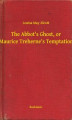 Okładka książki: The Abbot's Ghost, or Maurice Treherne's Temptation