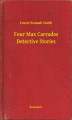 Okładka książki: Four Max Carrados Detective Stories