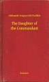 Okładka książki: The Daughter of the Commandant