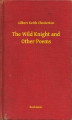 Okładka książki: The Wild Knight and Other Poems