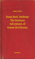 Okładka książki: Roast Beef, Medium: The Business Adventures of Emma McChesney