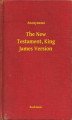Okładka książki: The New Testament. King James Version