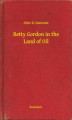 Okładka książki: Betty Gordon in the Land of Oil