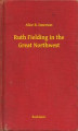 Okładka książki: Ruth Fielding in the Great Northwest