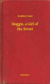 Okładka książki: Maggie, a Girl of the Street