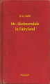 Okładka książki: Mr. Skelmersdale in Fairyland