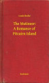 Okładka książki: The Mutineer. A Romance of Pitcairn Island