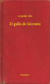 Okładka książki: El gallo de Sócrates