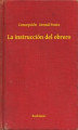 Okładka książki: La instrucción del obrero