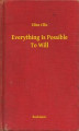 Okładka książki: Everything Is Possible To Will