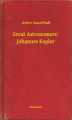 Okładka książki: Great Astronomers:  Johannes Kepler