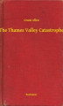 Okładka książki: The Thames Valley Catastrophe