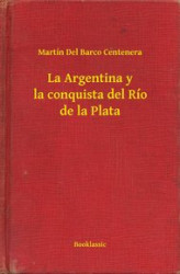 Okładka: La Argentina y la conquista del Río de la Plata