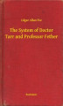 Okładka książki: The System of Doctor Tarr and Professor Fether