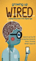 Okładka książki: Growing Up Wired